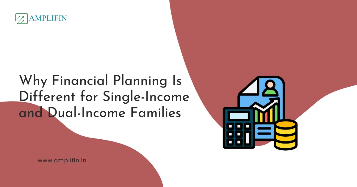 Why Financial Planning Is Different for Single-Income and Dual-Income Families