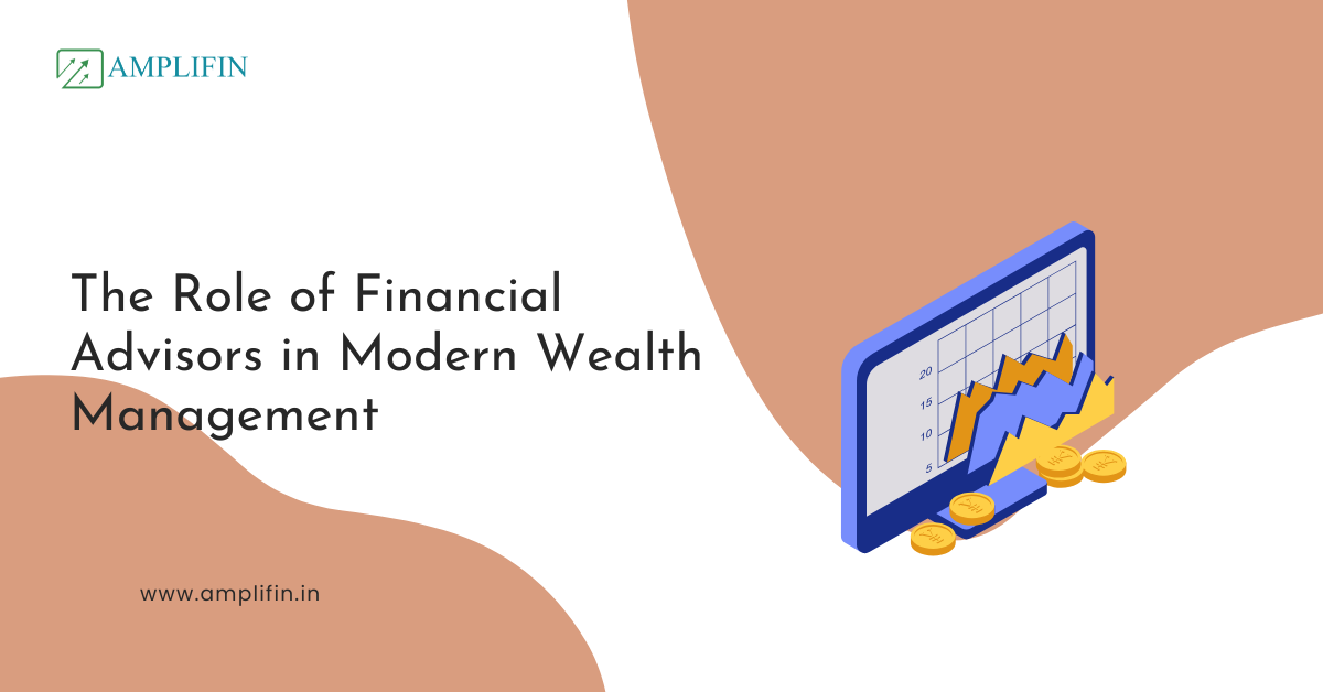 Role of Financial Advisors in Wealth Management